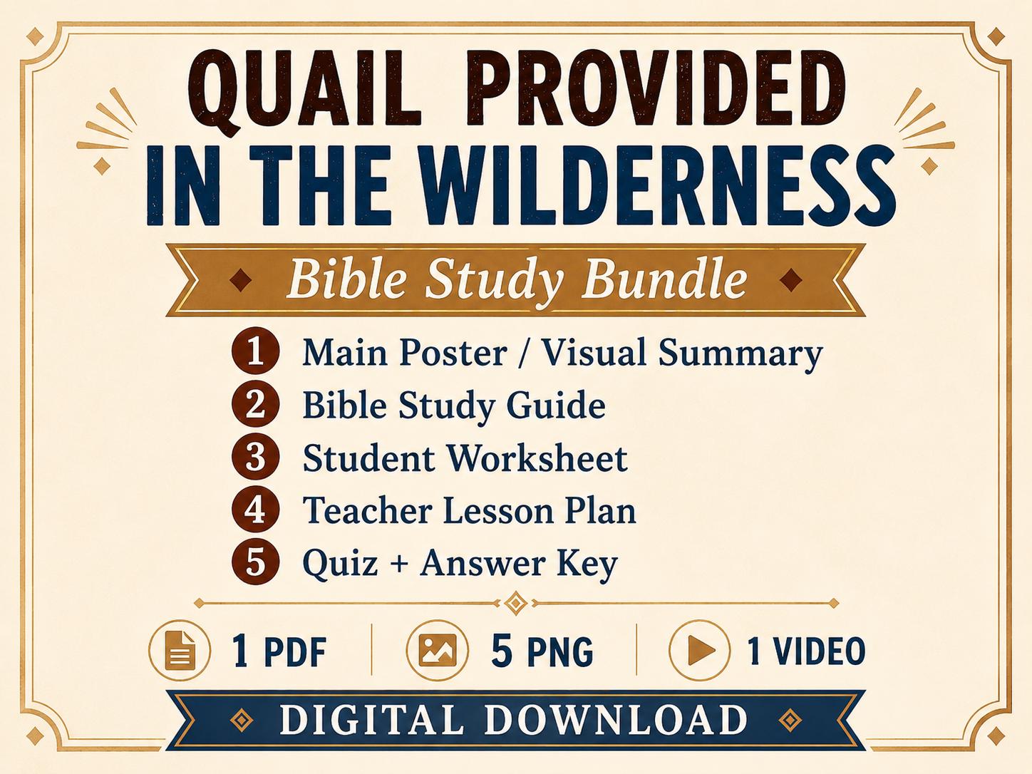 Quails Provided in the Wilderness Bible Study Bundle, Exodus Poster, Worksheet, Teacher Lesson, Guide, Quiz, (PDF, PNG and MP4)